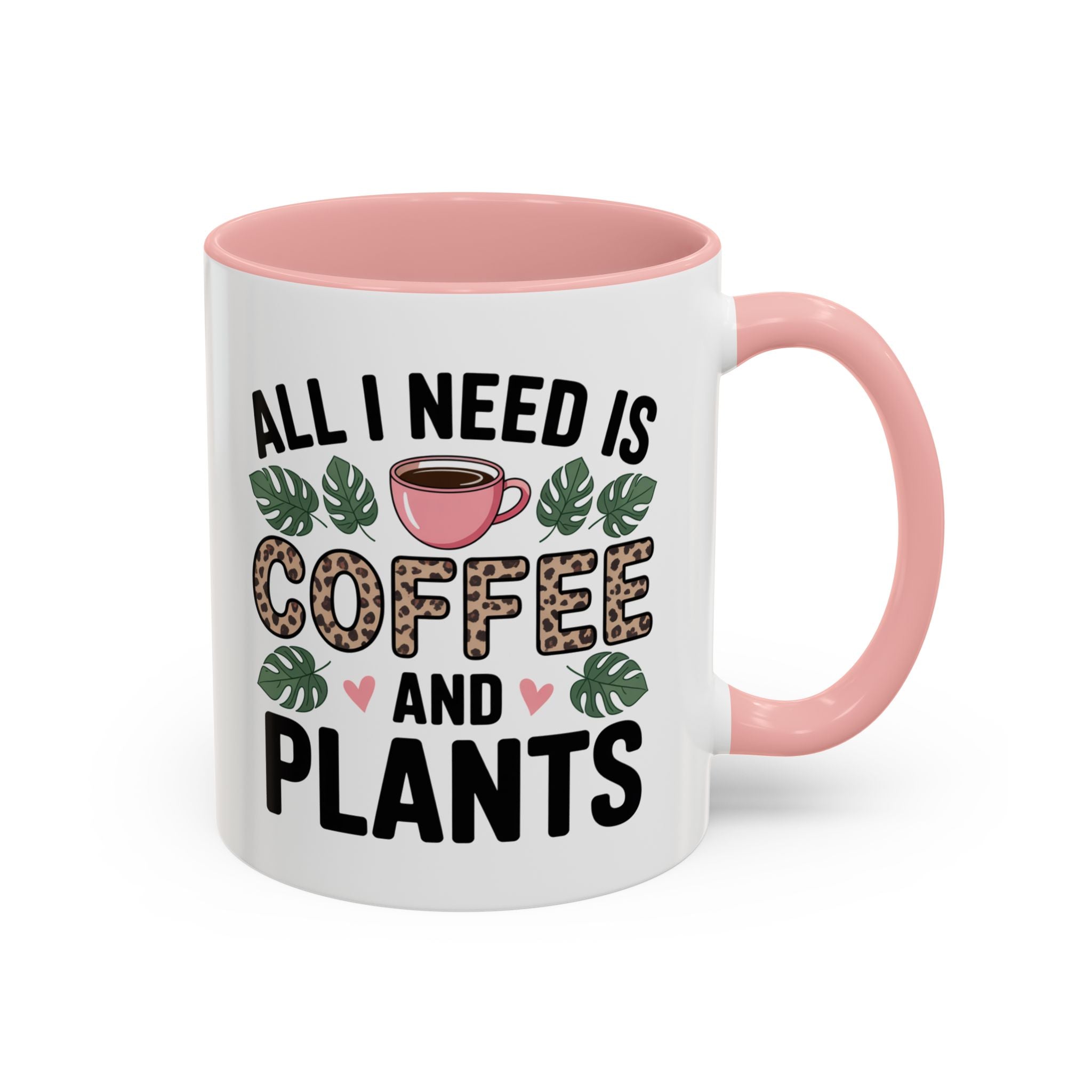 All I Need Is Coffee and Plants Mug | Accent Coffee Mug