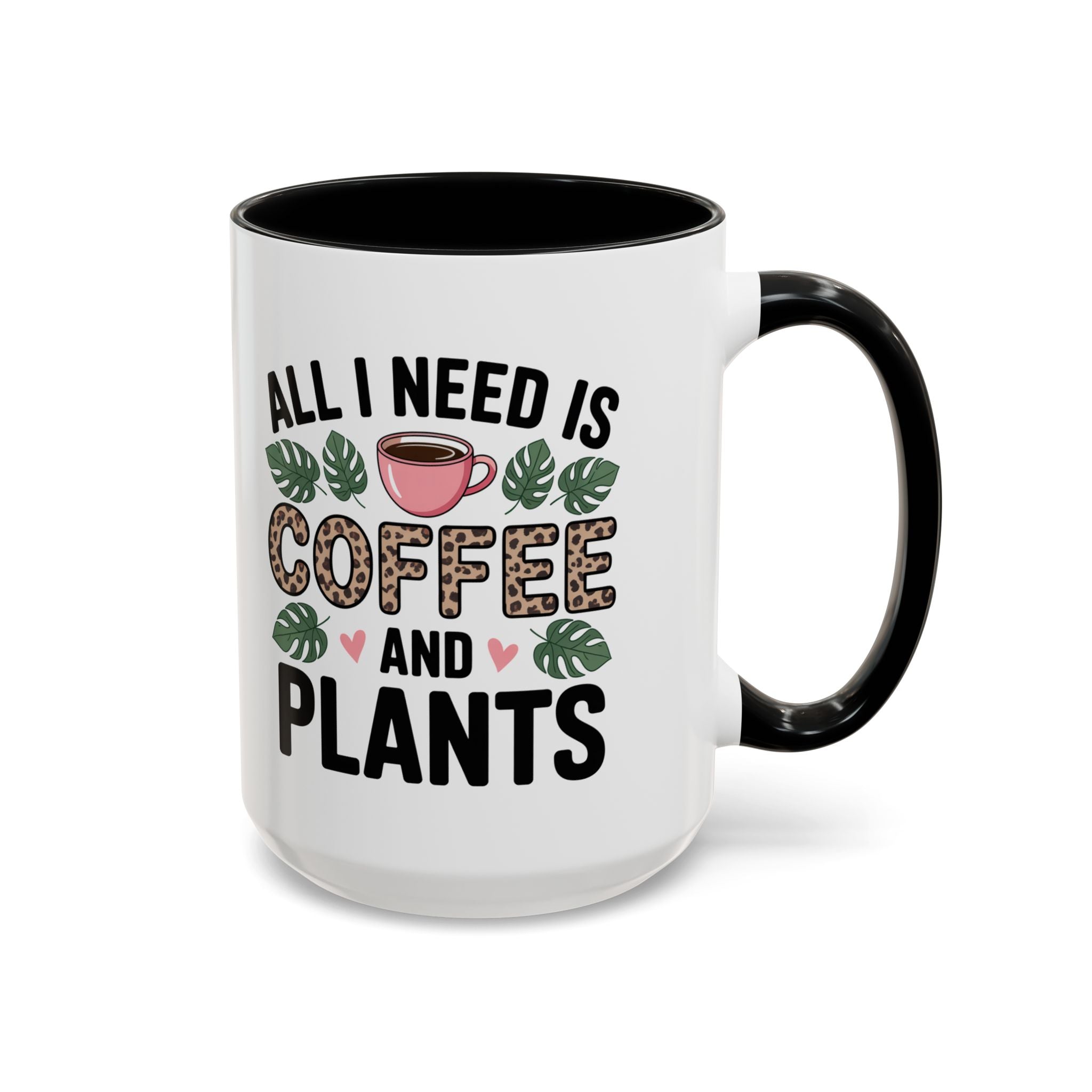 All I Need Is Coffee and Plants Mug | Accent Coffee Mug